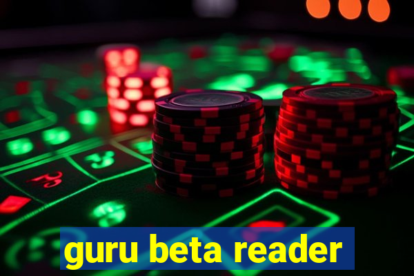 guru beta reader
